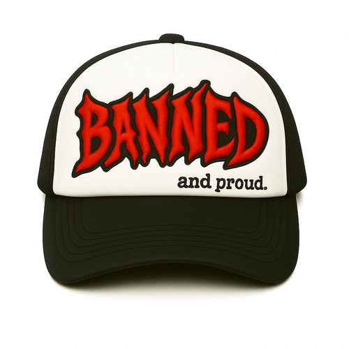 "Banned and Proud" Gorra Trucker